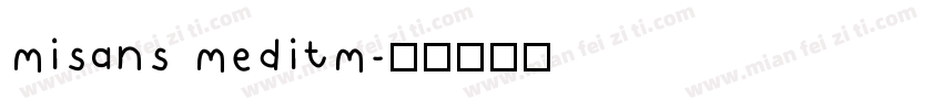 misans meditm字体转换